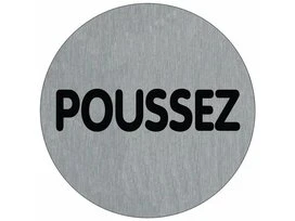 PLAQUE SIGNALETIQUE ALU BROSSE DIAM 75MM - POUSSEZ