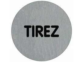 PLAQUE SIGNALETIQUE ALU BROSSE DIAM 75MM - TIREZ